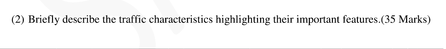 ( 2 ) Briefly describe the traffic