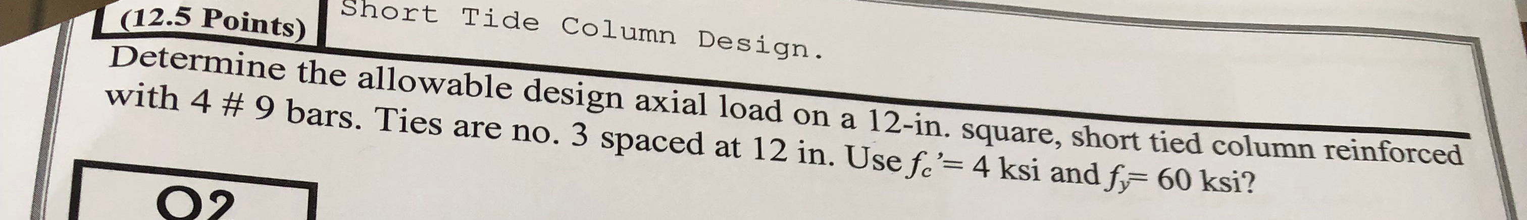 ( 1 2 . 5 Points ) Short Tide Column Design.