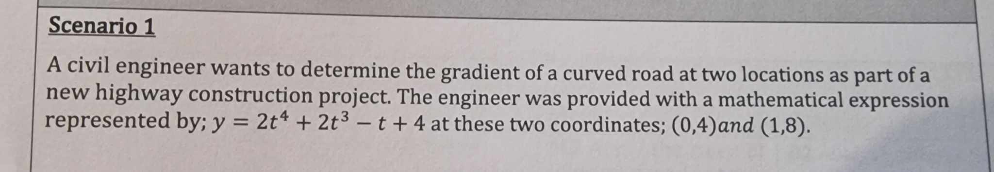 Scenario 1 A civil engineer wants to determine
