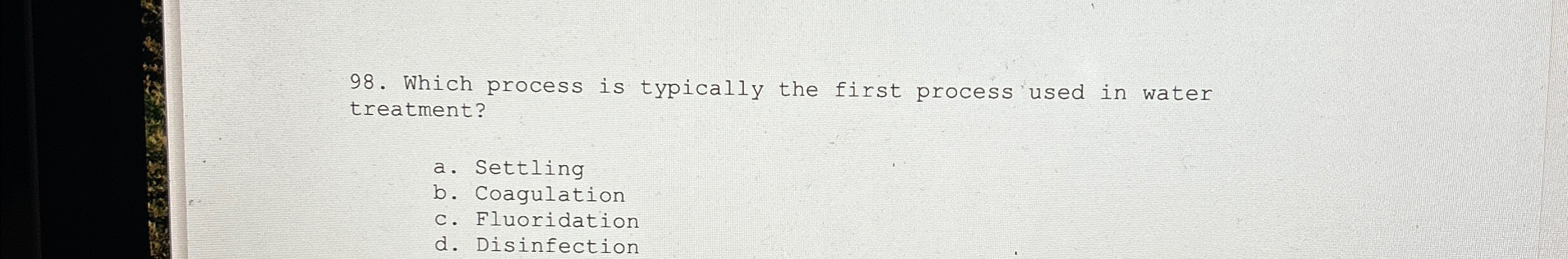 Which process is typically the first process used