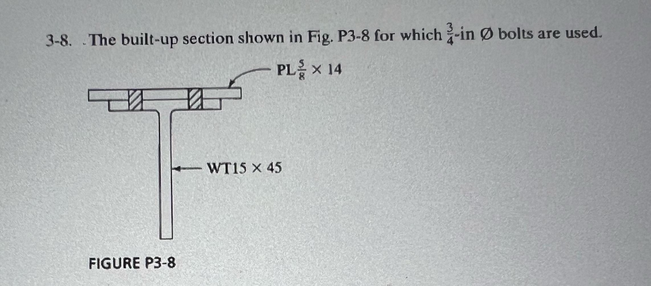 3 - 8 . The built - up section shown in Fig. P 3