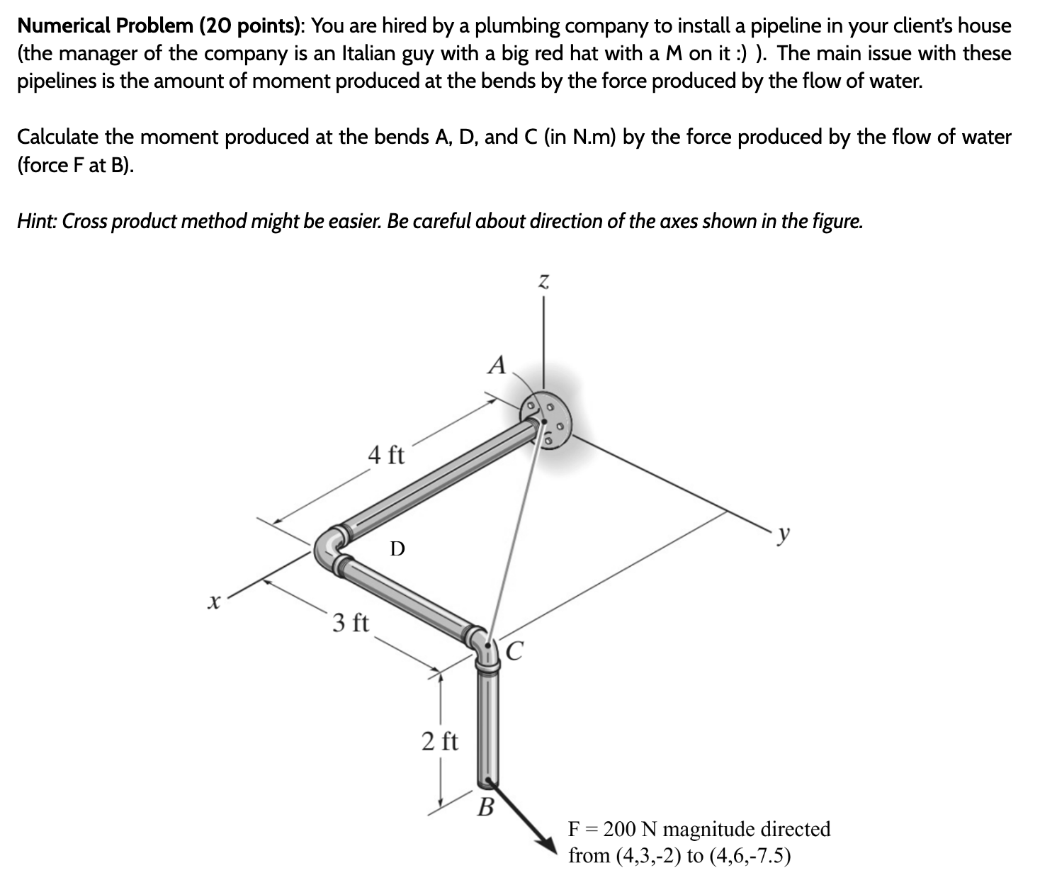 Numerical Problem ( 2 0 points ) : You are hired