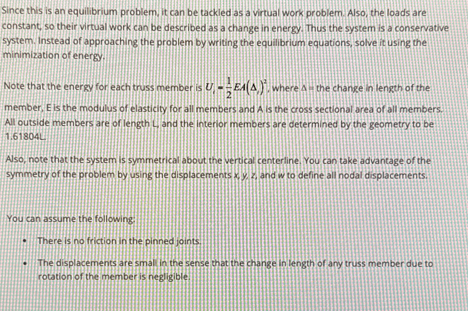 STATIC EQUILIBRIUM OF A TRUSS Previously we