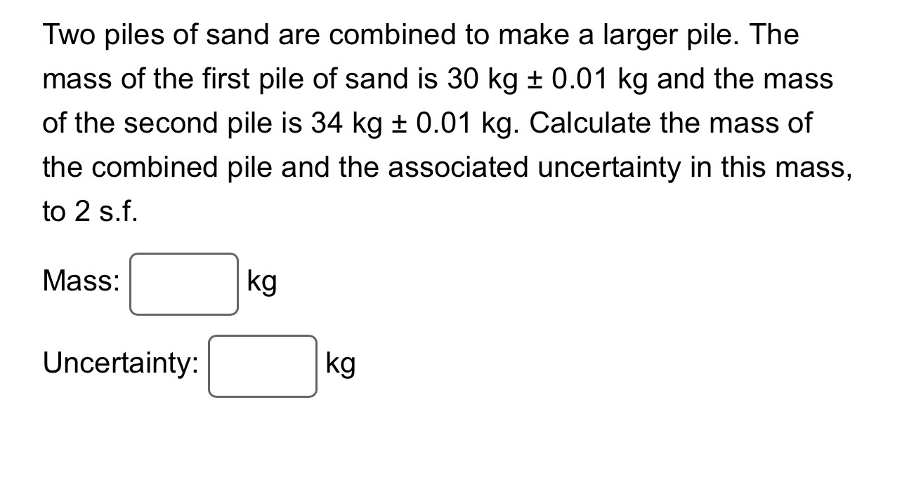 Two piles of sand are combined to make a larger