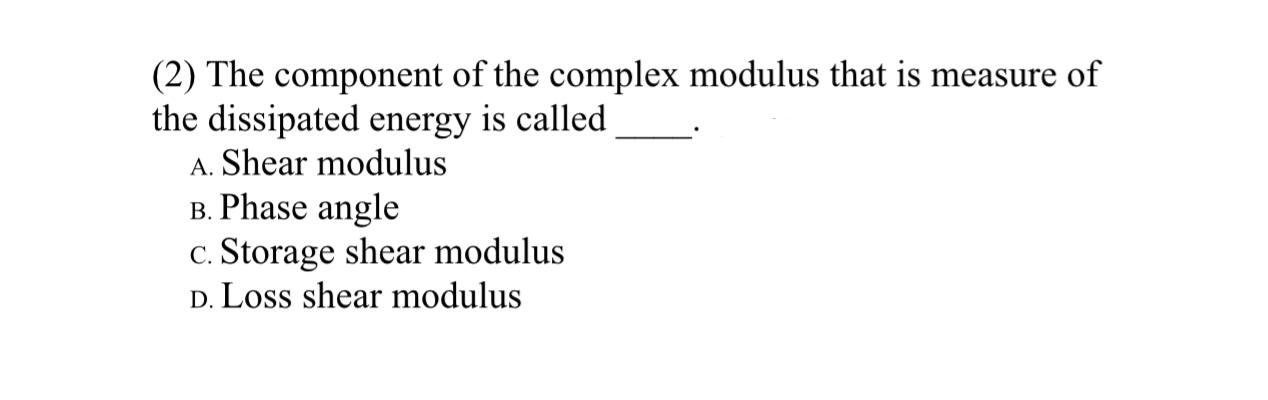 ( 2 ) The component of the complex modulus that