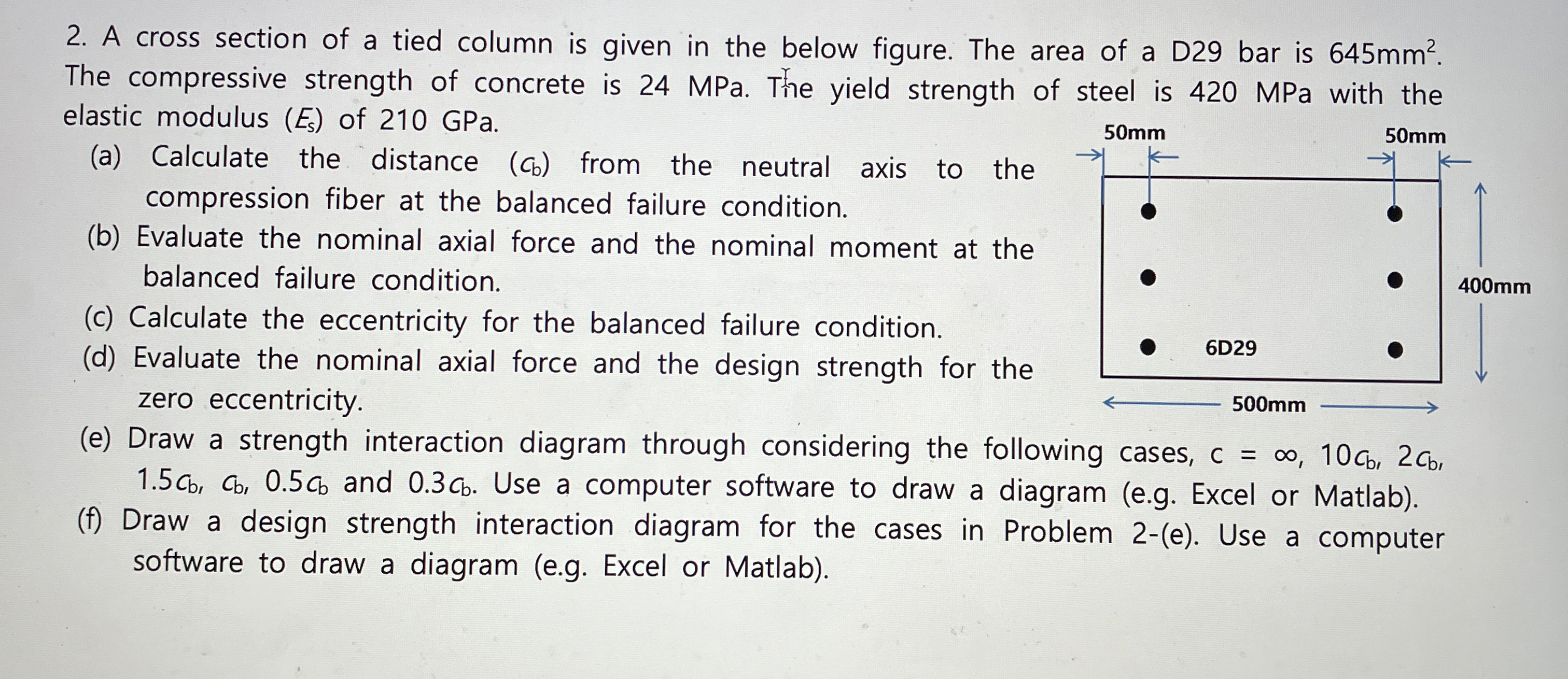 A cross section of a tied column is given in the
