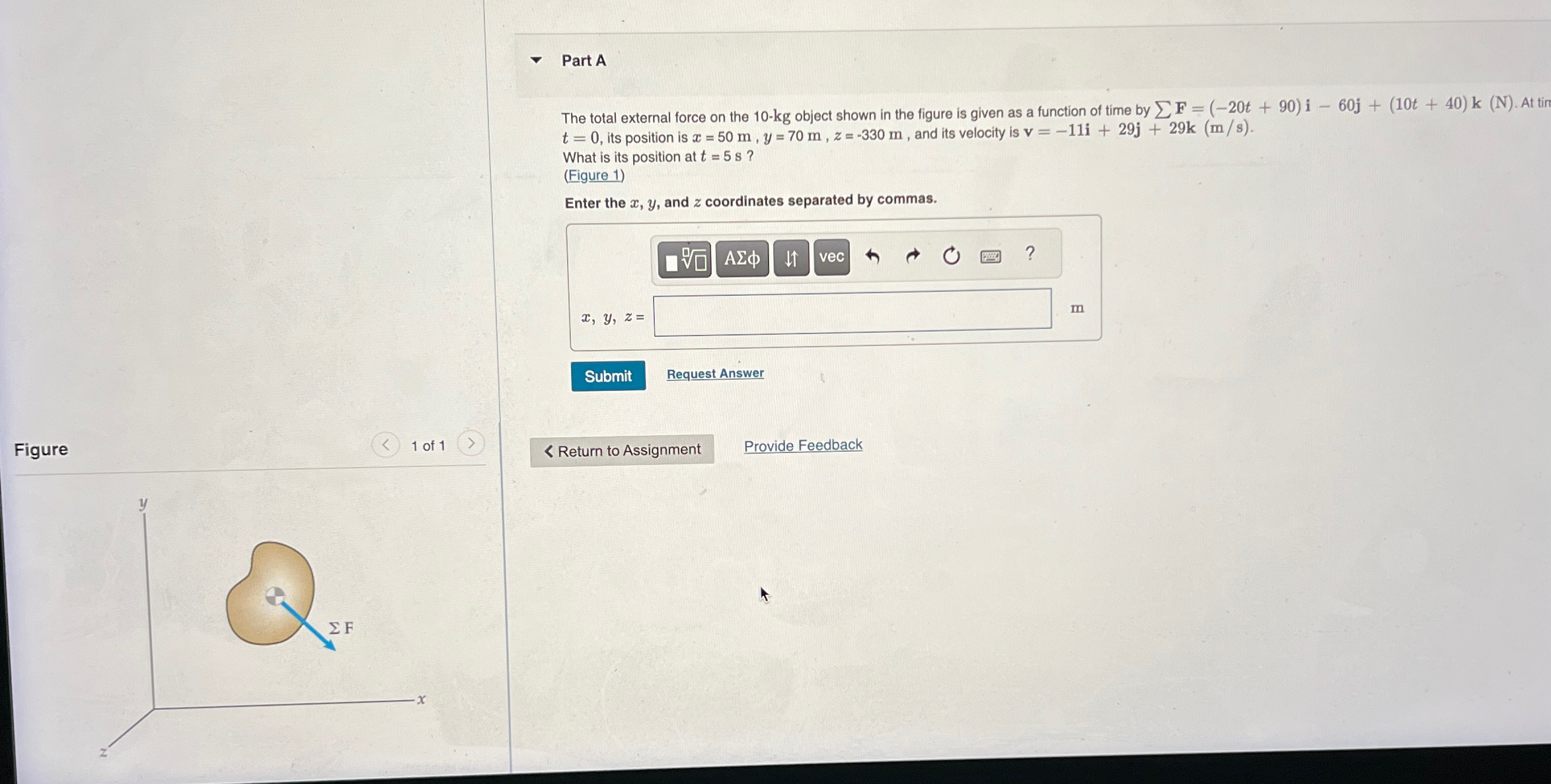Part A The total external force on the 1 0 - k g