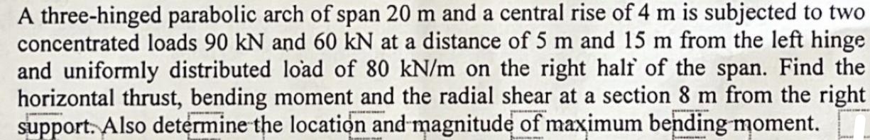 A three - hinged parabolic arch of span 2 0 m and