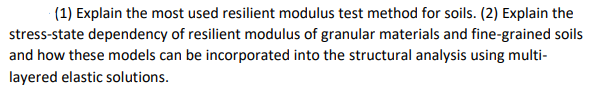 ( 1 ) Explain the most used resilient modulus