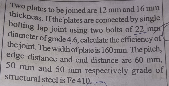 Two plates to be joined are 1 2 m m and 1 6 m m