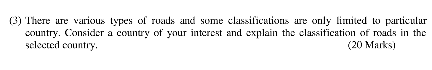 ( 3 ) There are various types of roads and some