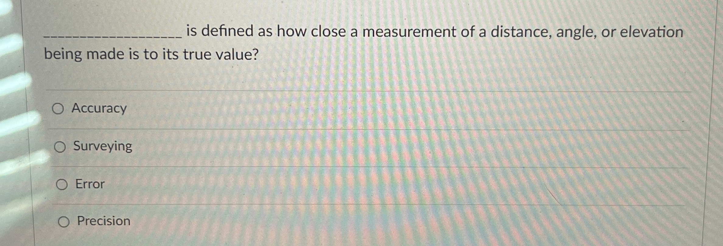 is defined as how close a measurement of a