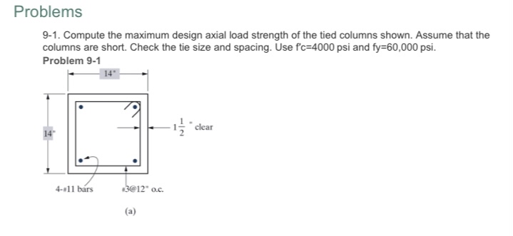 Problems 9 - 1 . Compute the maximum design axial