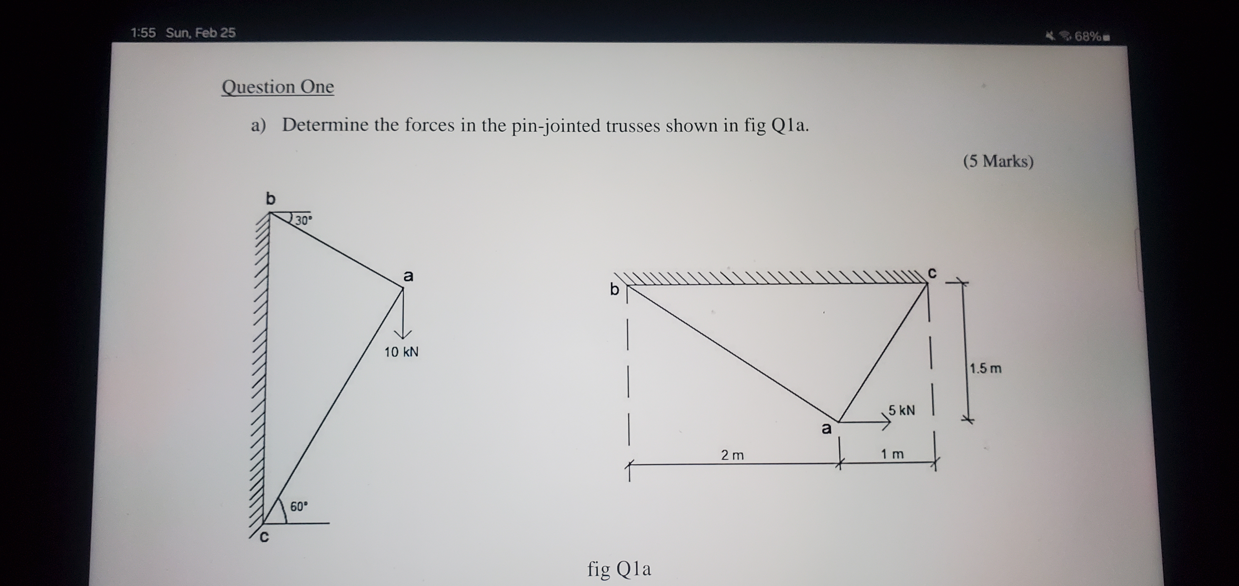 Question One a ) Determine the forces in the pin