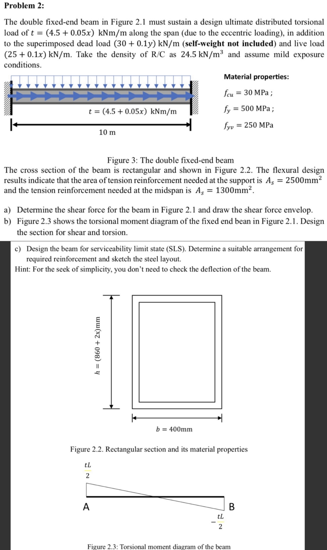 Problem 2 : The double fixed - end beam in Figure