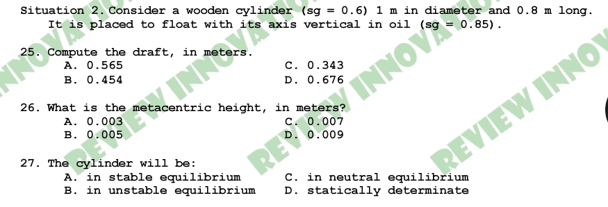 Situation 2 . Consider a wooden cylinder ) = ( 0