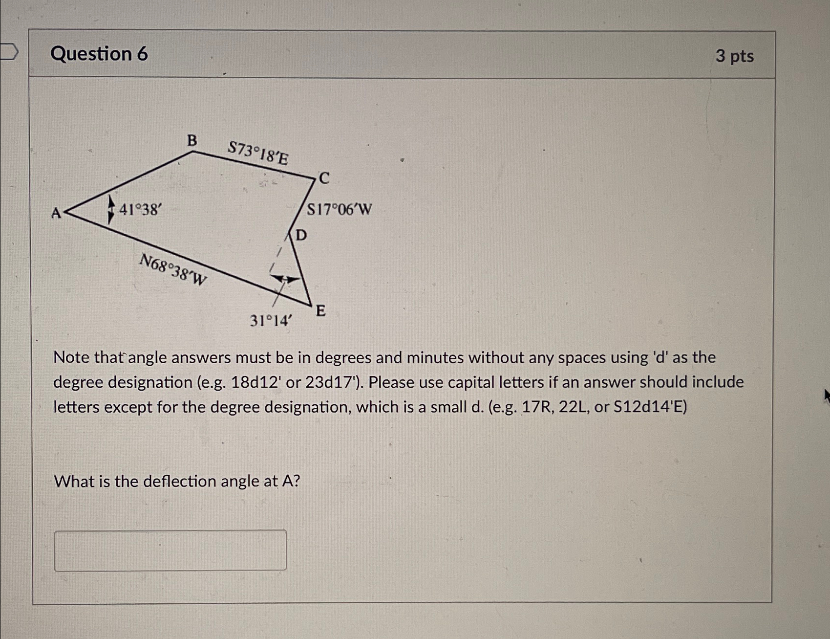 Question 6 3 p t s Note that angle answers must