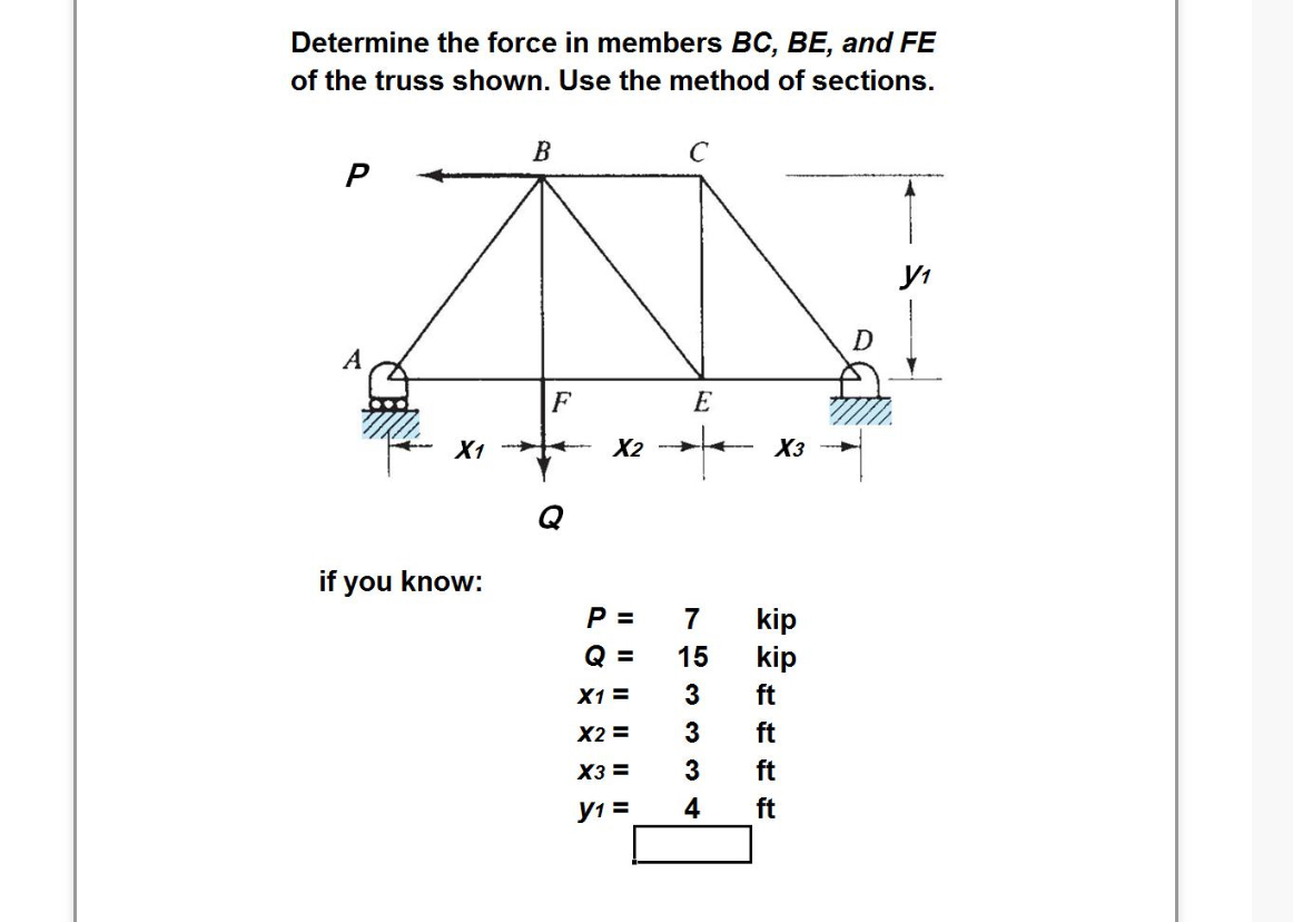 Determine the force in members B C , B E , and F