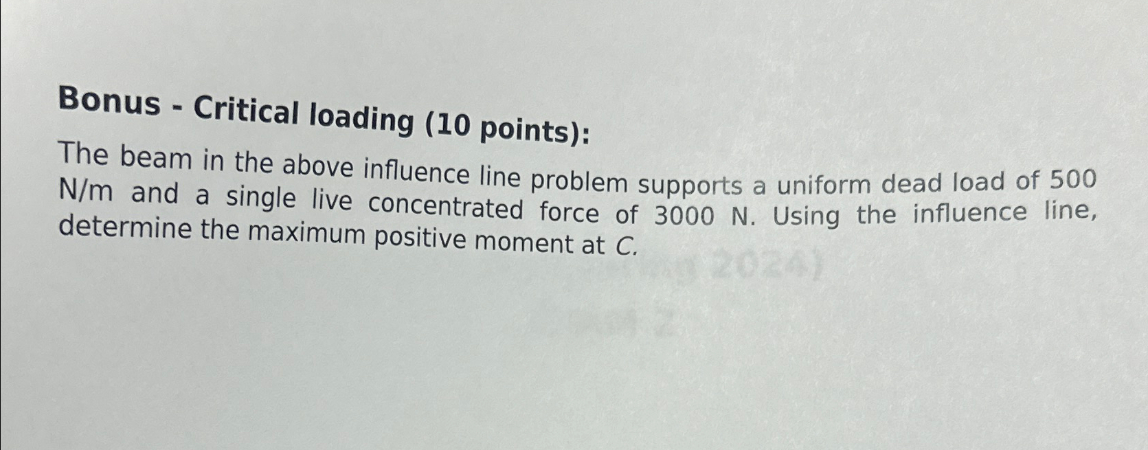 Bonus - Critical loading ( 1 0 points ) : The