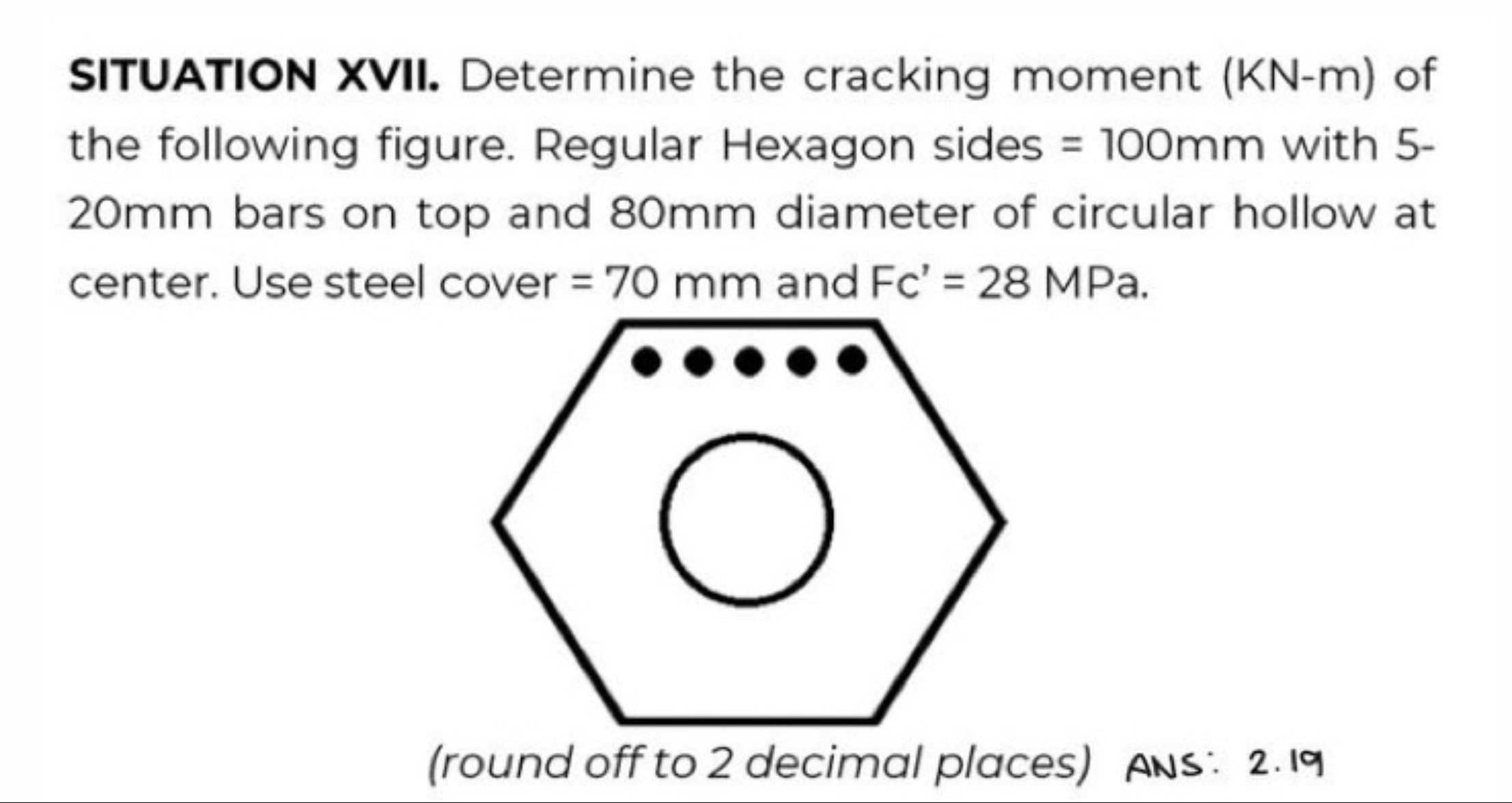 CIVIL ENGINEERING SITUATION XVII. Determine the