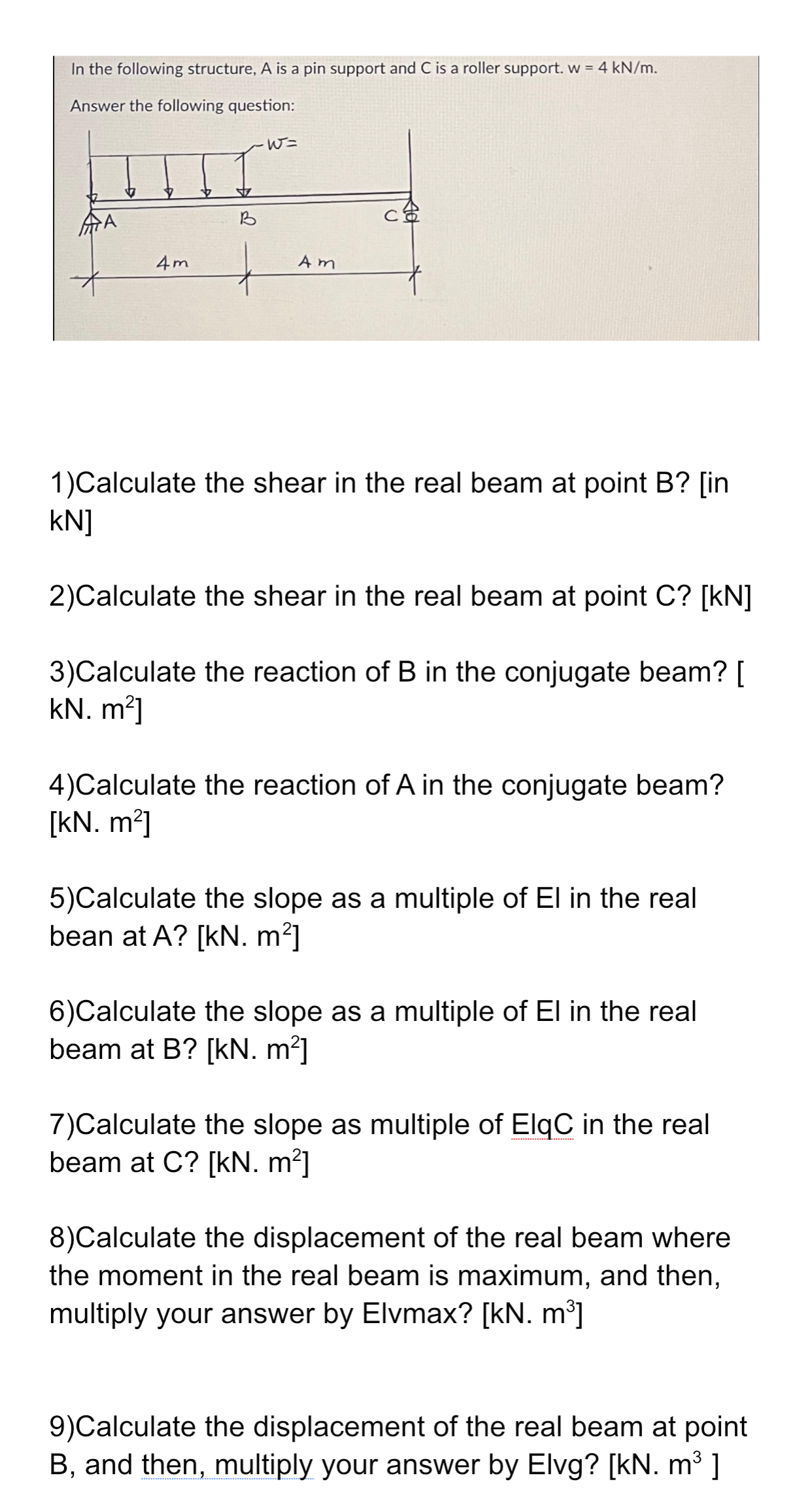 In the following structure, A is a pin support