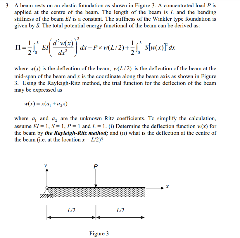 A beam rests on an elastic foundation as shown in