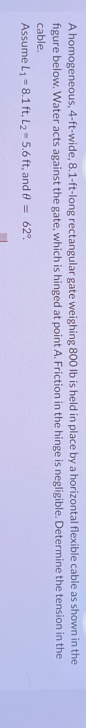 A homogeneous, 4 - ft - wide, 8 . 1 - ft - long