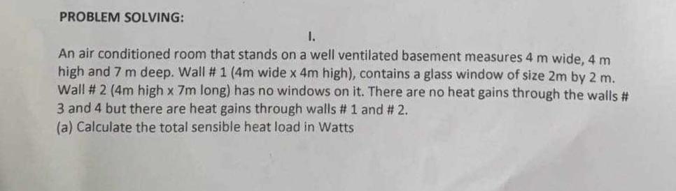 PROBLEM SOLVING: I. An air conditioned room that
