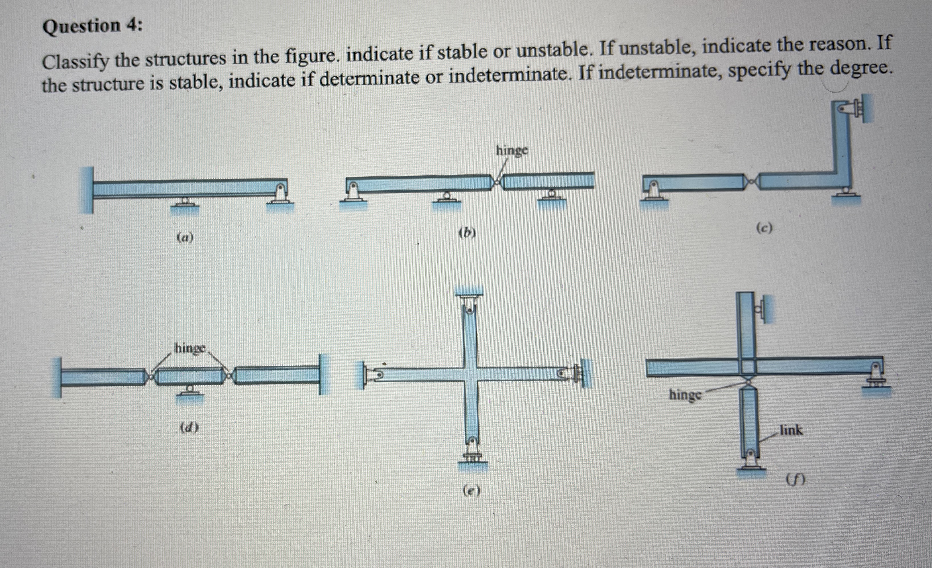 Question 4 : Classify the structures in the