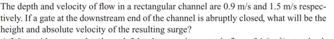 The depth and velocity of flow in a rectangular