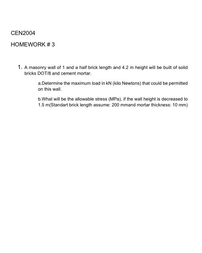 CEN 2 0 0 4 HOMEWORK # 3 A masonry wall of 1 and