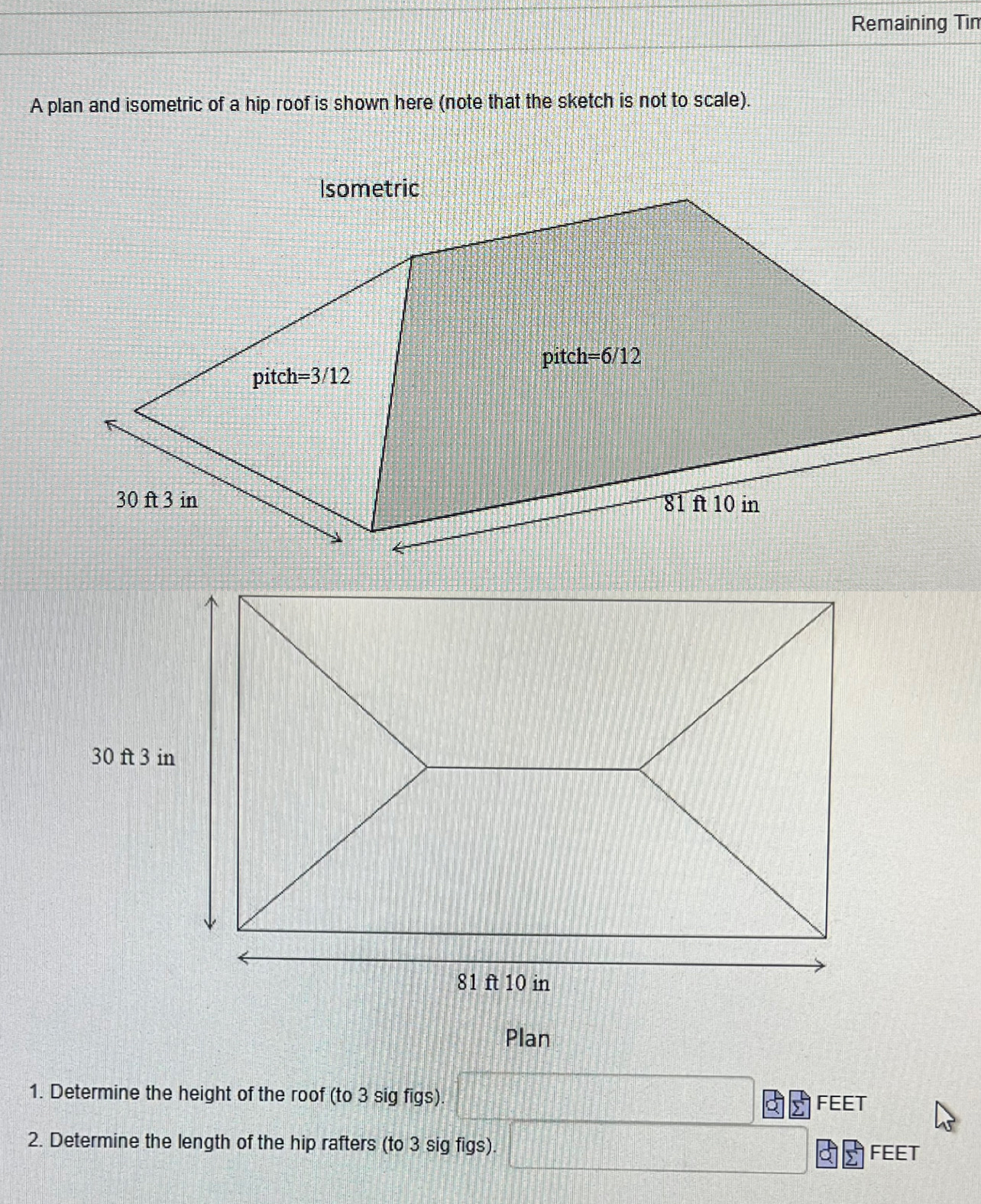 A plan and isometric of a hip roof is shown here