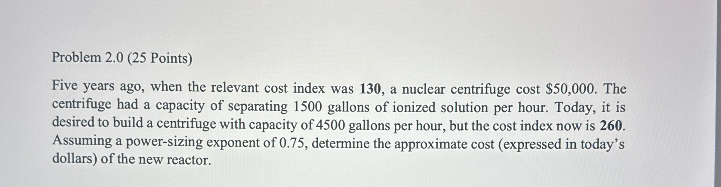 Problem 2 . 0 ( 2 5 Points ) Five years ago, when