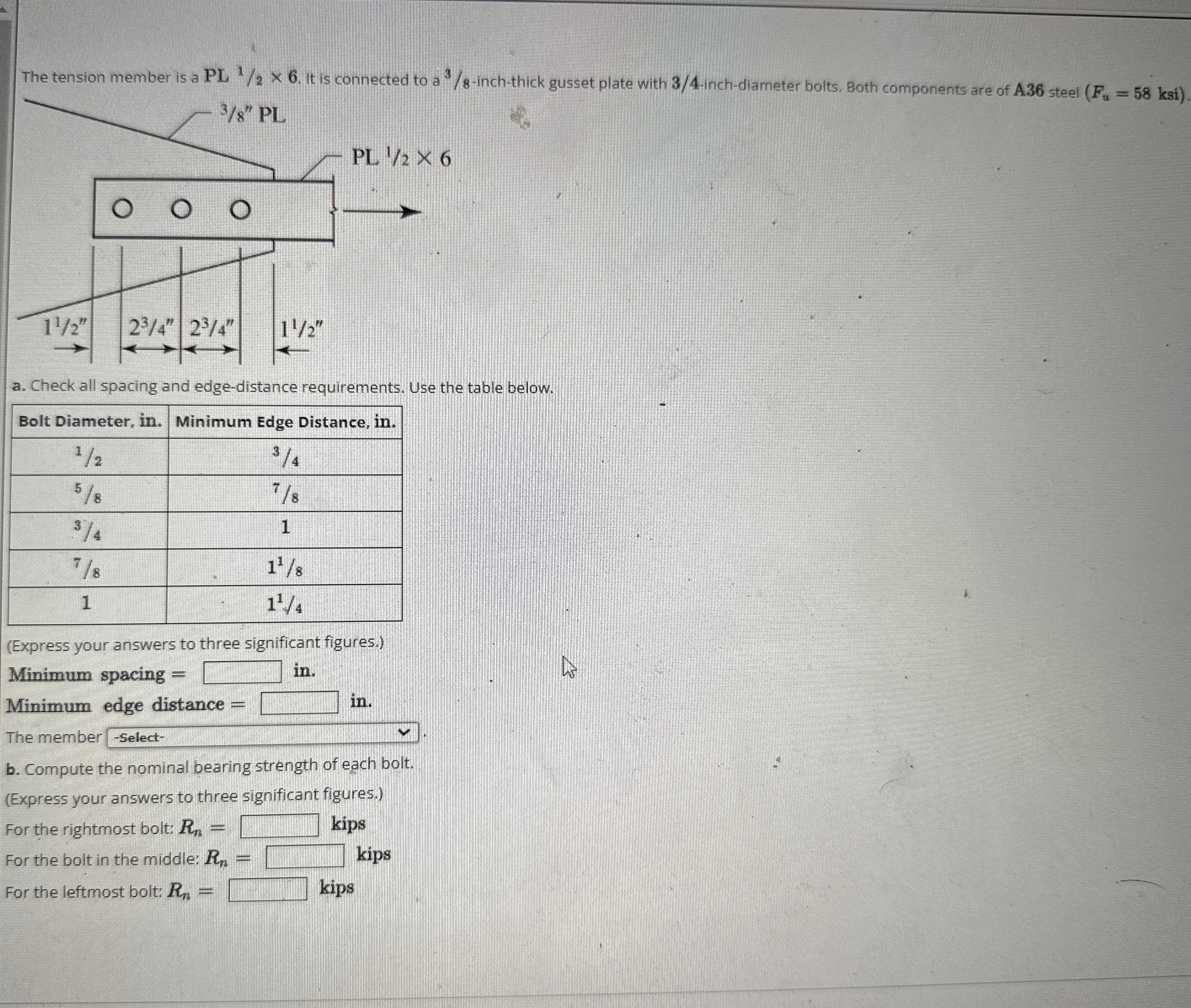 The tension member is a PL 1 / 2 6 . It is