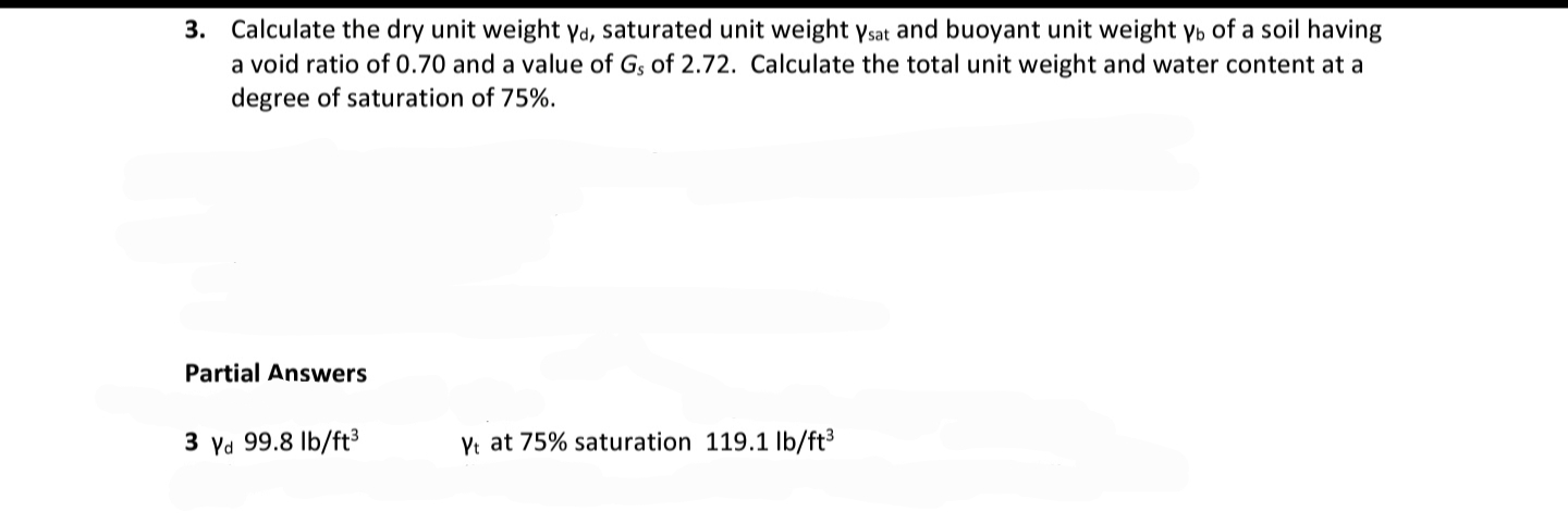 Calculate the dry unit weight d , saturated unit