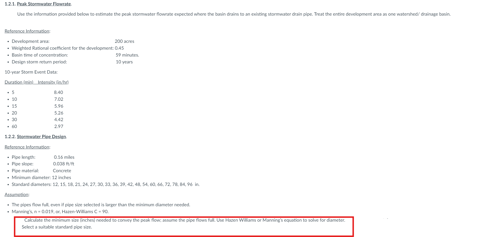 1 . Calculate the minimum size ( inches ) needed