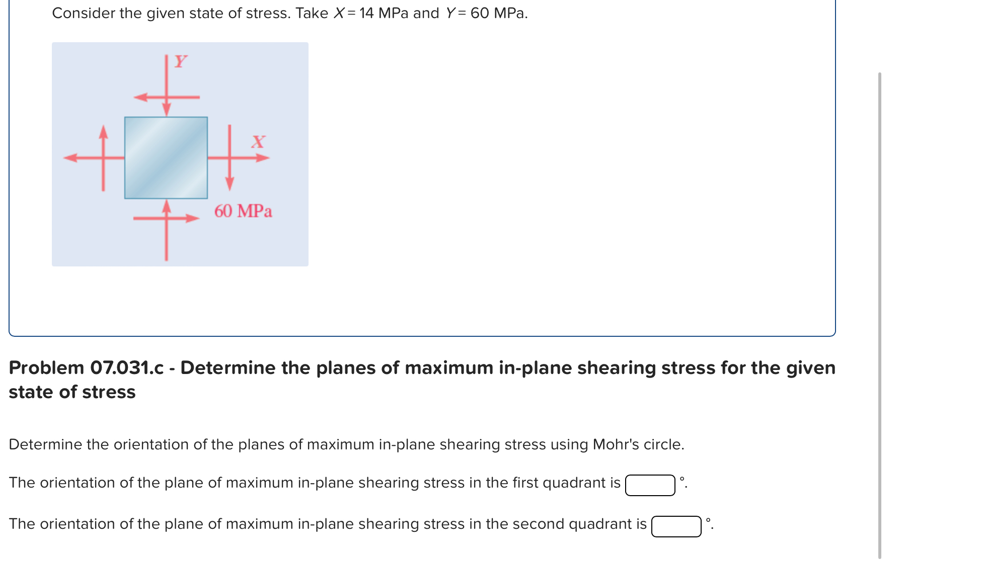 Consider the given state of stress. Take x = 1 4