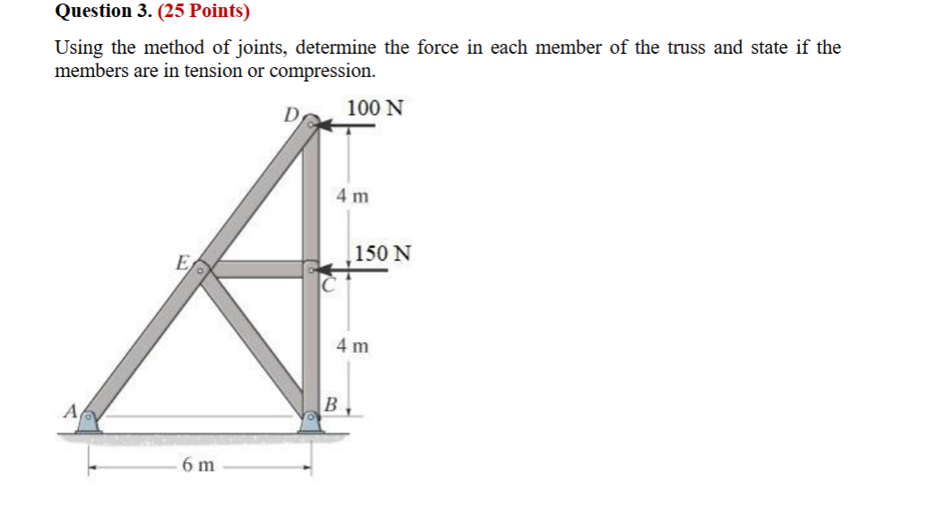 Question 3 . ( 2 5 Points ) Using the method of
