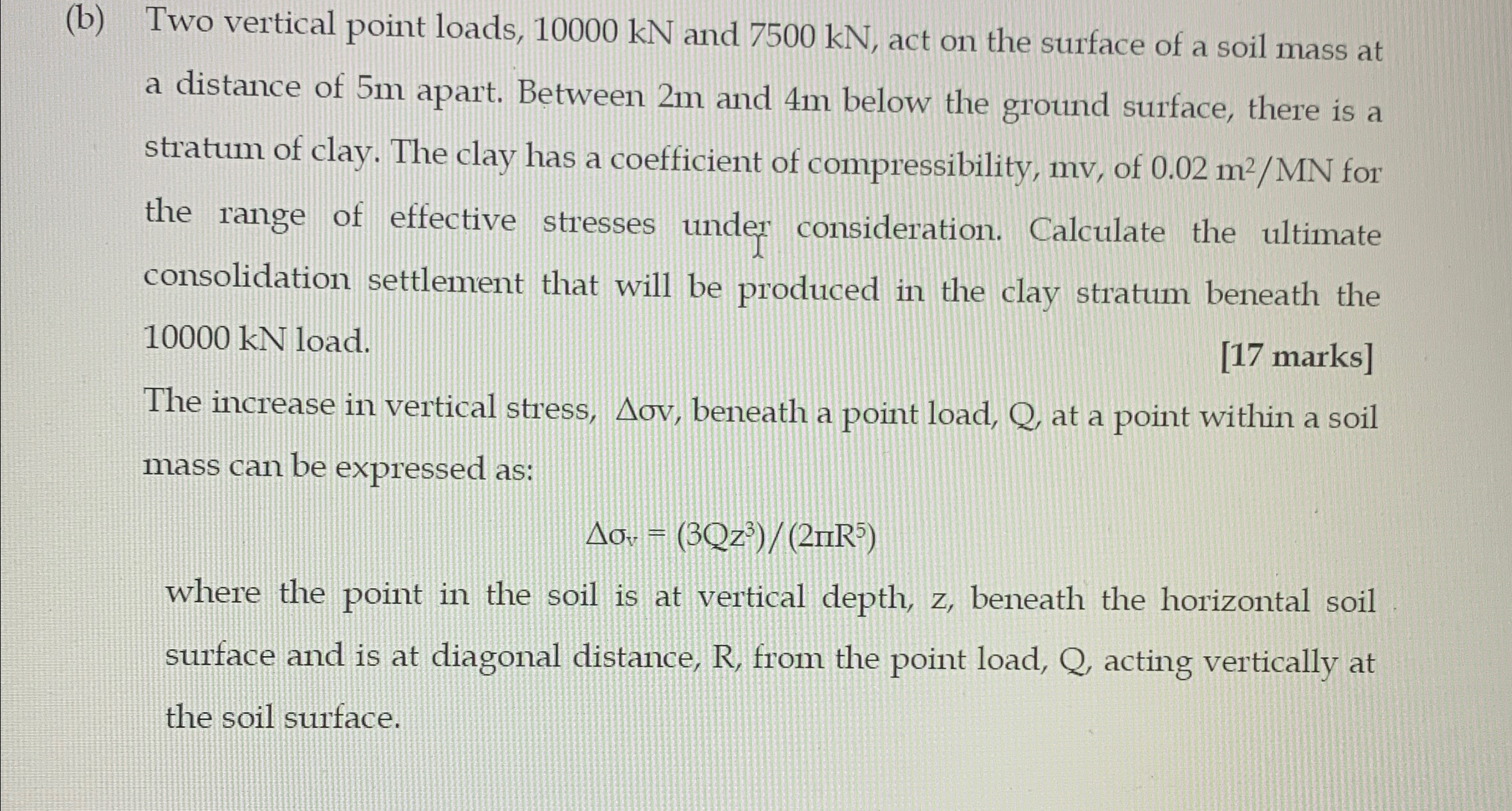 ( b ) Two vertical point loads, 1 0 0 0 0 k N and