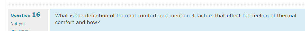 What is the definition of thermal comfort and