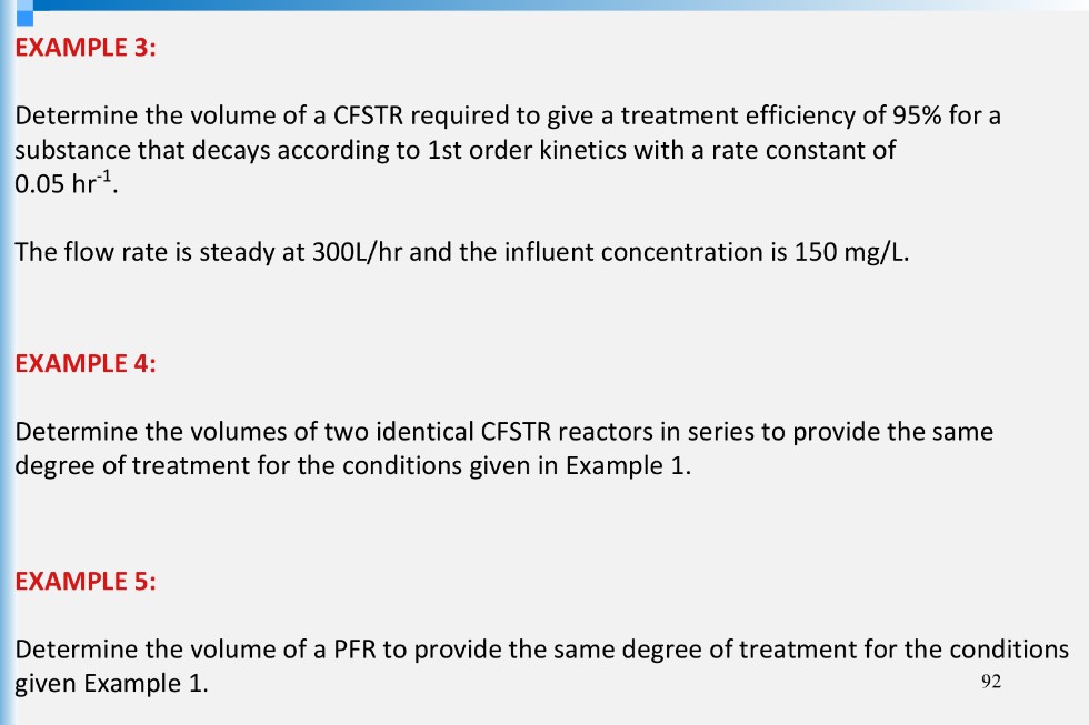 EXAMPLE 3 : Determine the volume of a CFSTR