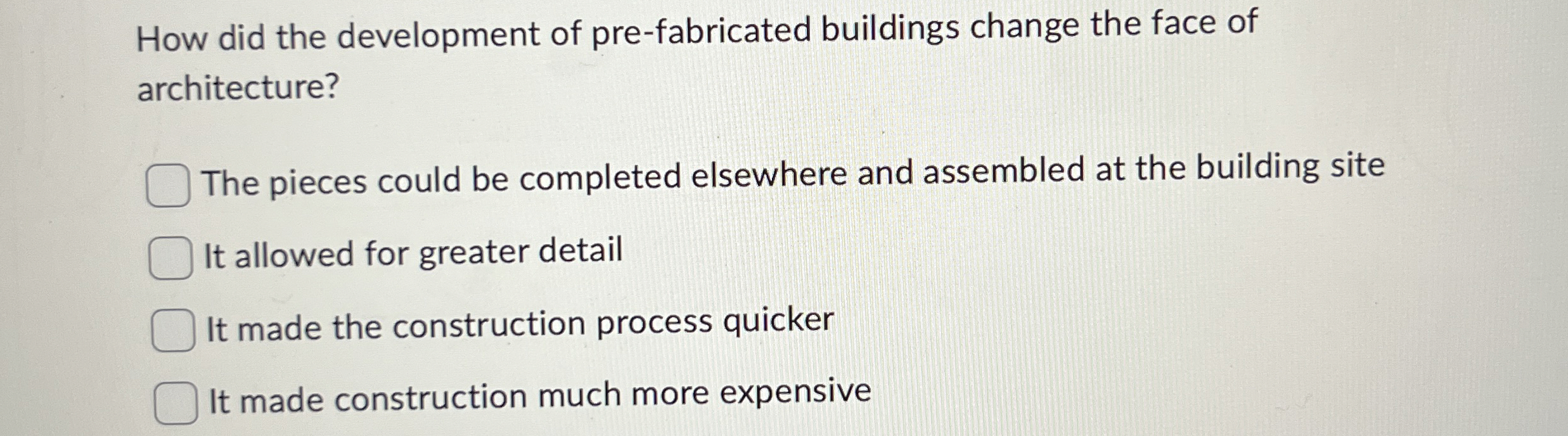 How did the development of pre - fabricated