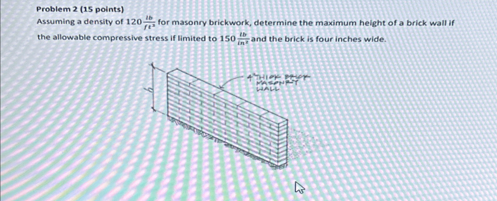 Problem 2 ( 1 5 points ) Assuming a density of 1