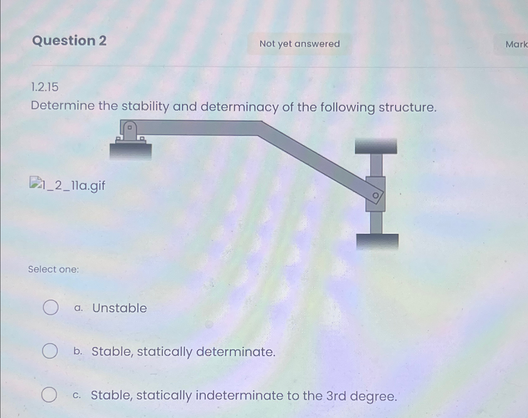 Question 2 Not yet answered 1 . 2 . 1 5 Determine