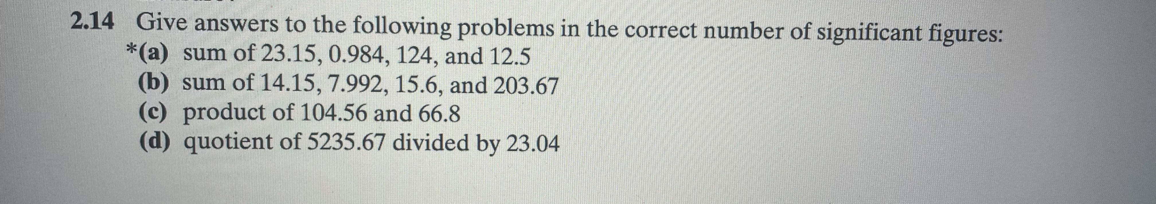 2 . 1 4 Give answers to the following problems in