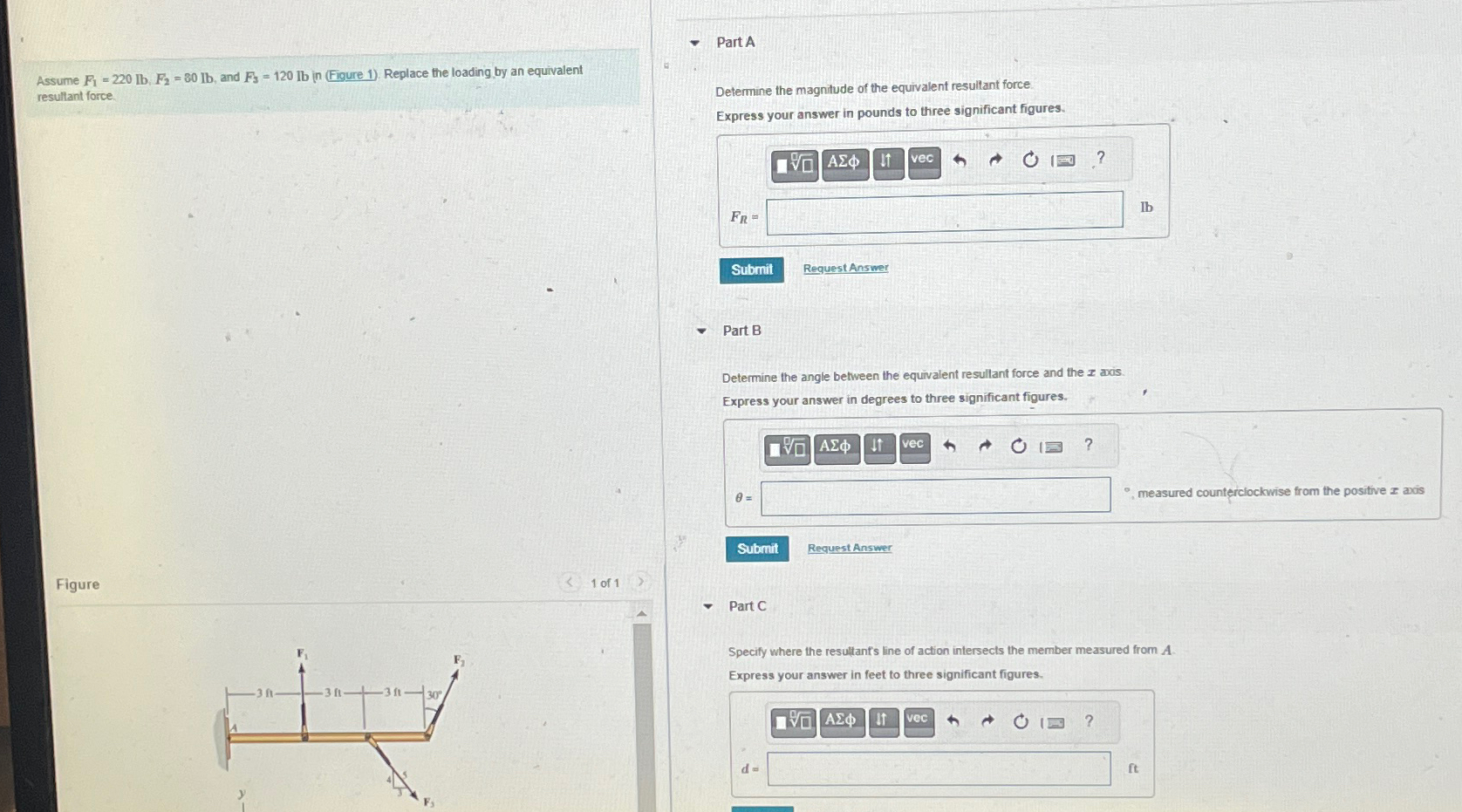 Assume F 1 = 2 2 0 l b , F 2 = 8 0 l b , and F 3