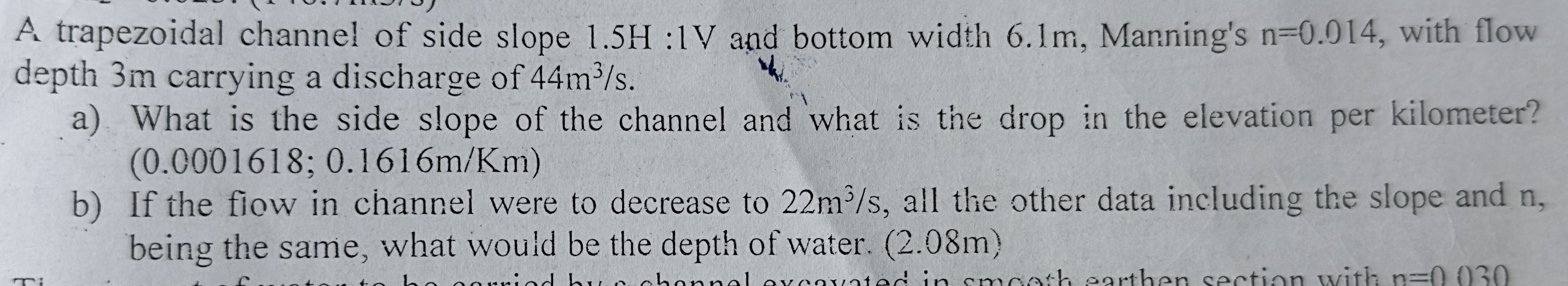 A trapezoidal channel of side slope 1 . 5 H : 1 V