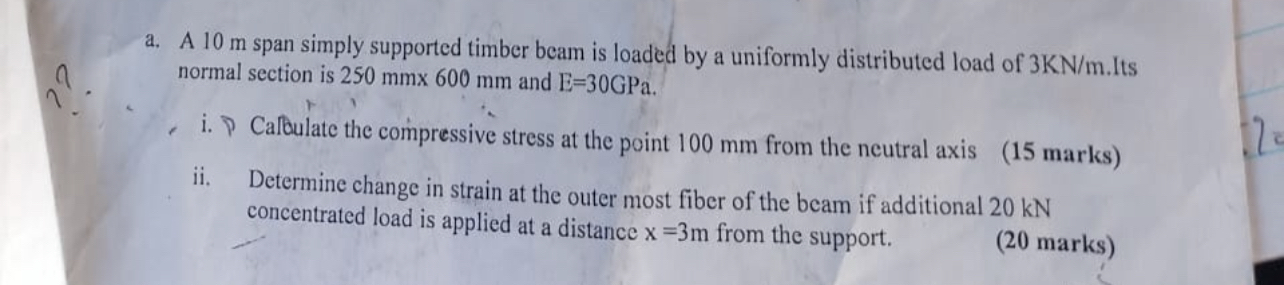 a . A 1 0 m span simply supported timber beam is