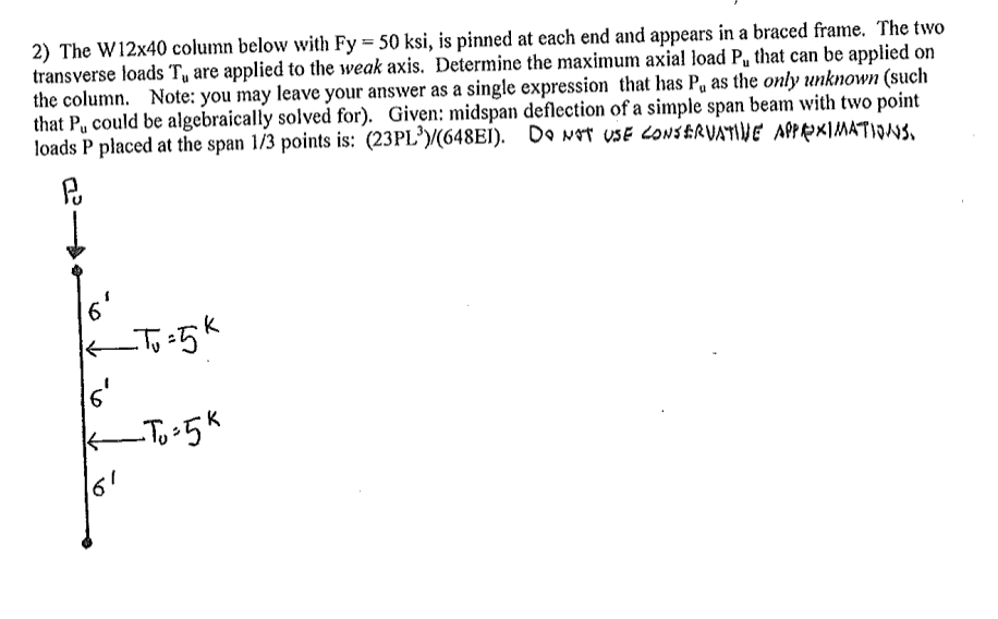 The W 1 2 x 4 0 column below with F y = 5 0 ksi,