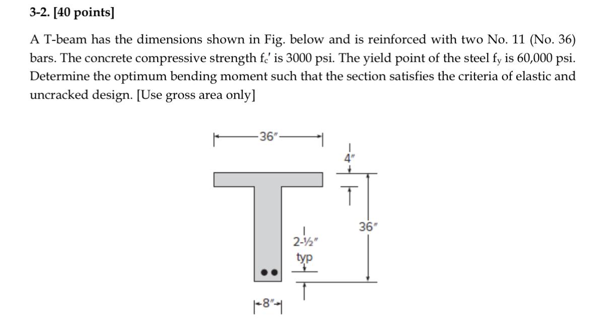 3 - 2 . [ 4 0 points ] A T - beam has the